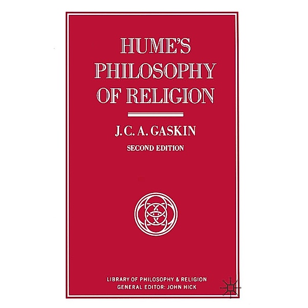 Hume's Philosophy of Religion / Library of Philosophy and Religion, J. C. A. Gaskin