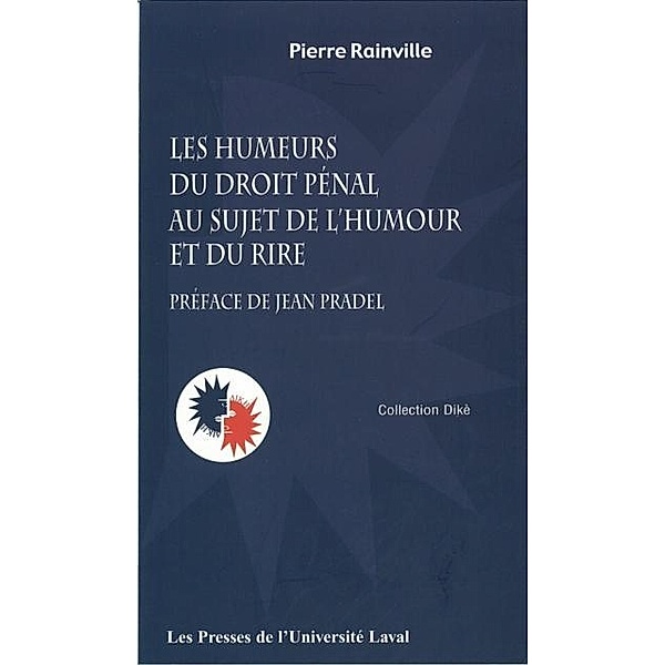 Humeurs du droit penal au sujet de l'humour, Pierre Rainville Pierre Rainville