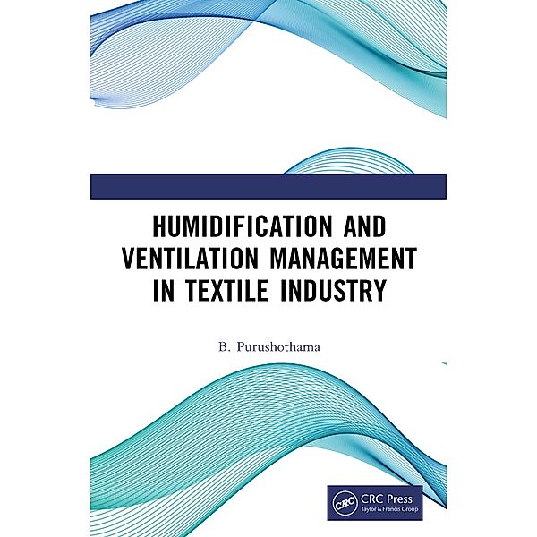 Humidification and Ventilation Management in Textile Industry, B. Purushothama