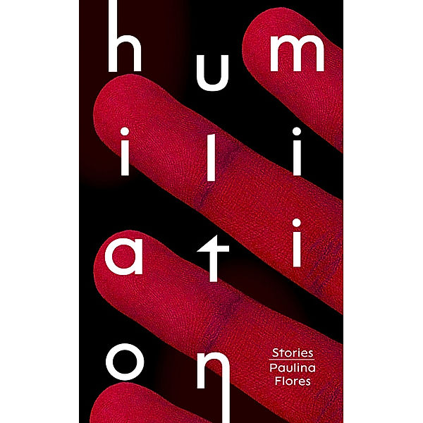 Humiliation, Paulina Flores