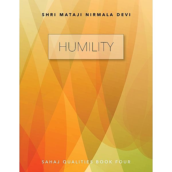 Humility, Shri Mataji Nirmala Devi