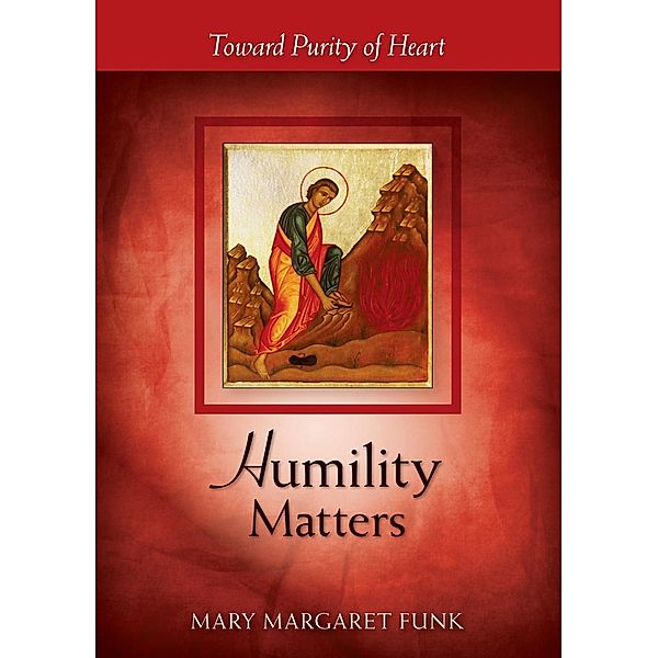 Humility Matters / The Matters Series, Mary Margaret Funk