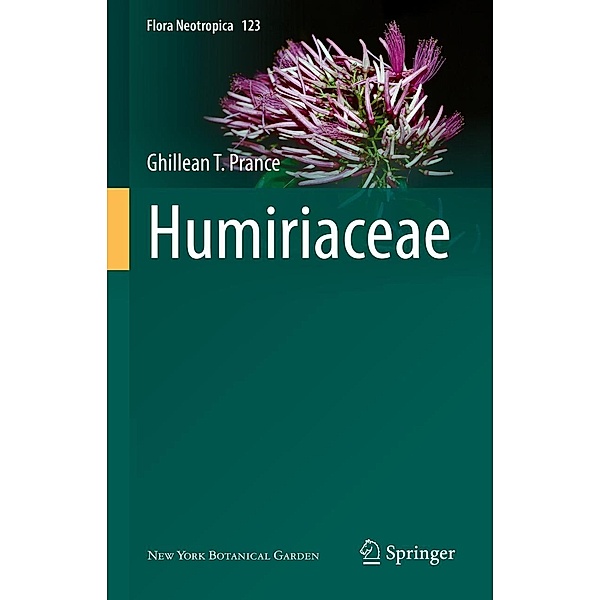 Humiriaceae / Flora Neotropica Bd.123, Ghillean T. Prance