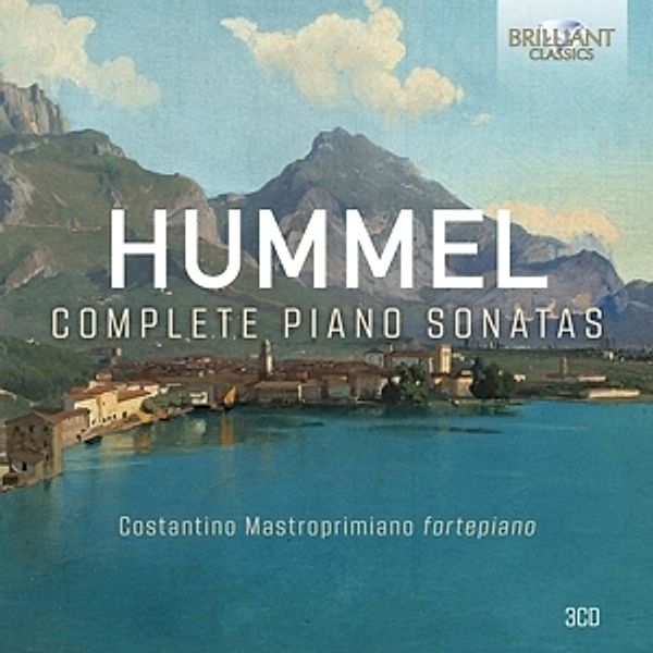 Hummel:Complete Piano Sonatas, Costantino Mastroprimiano