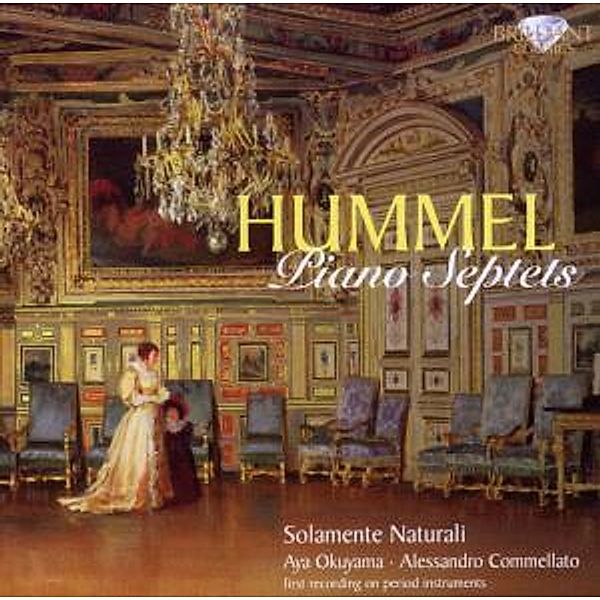 Hummel: The Two Piano Septets, Okuyama, Commellato, Plesner Naturali, Valent, Nagy