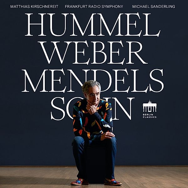 Hummel Weber Mendelssohn, Johann Nepomuk Hummel, Carl Maria von Weber, Felix Mendelssohn Bartholdy