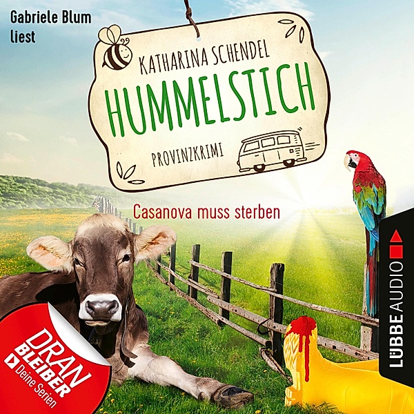 Hummelstich - 2 - Casanova muss sterben - Provinzkrimi, Katharina Schendel