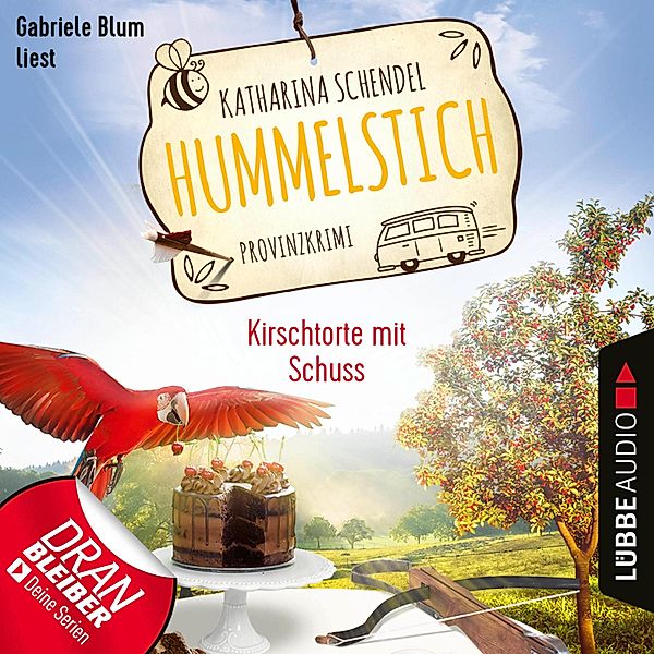 Hummelstich - 7 - Kirschtorte mit Schuss, Katharina Schendel