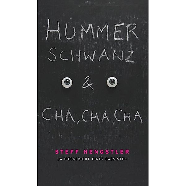 Hummerschwanz & Cha, Cha, Cha, Steff Hengstler