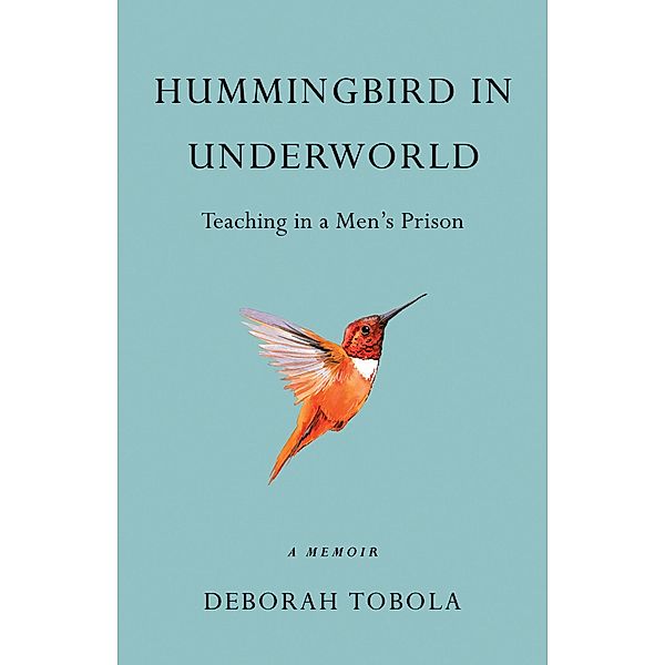 Hummingbird in Underworld, Deborah Tobola