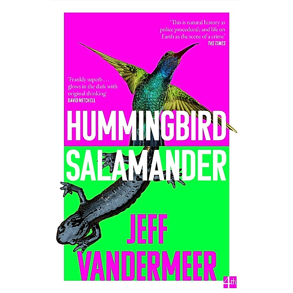 Hummingbird Salamander, Jeff VanderMeer