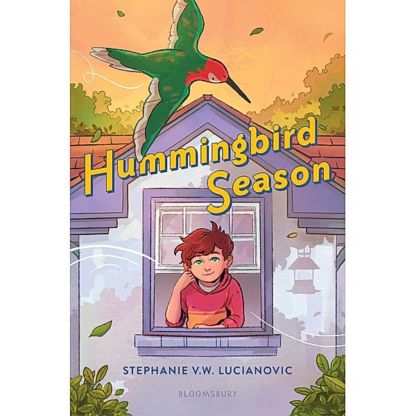 Hummingbird Season, Stephanie V. W. Lucianovic