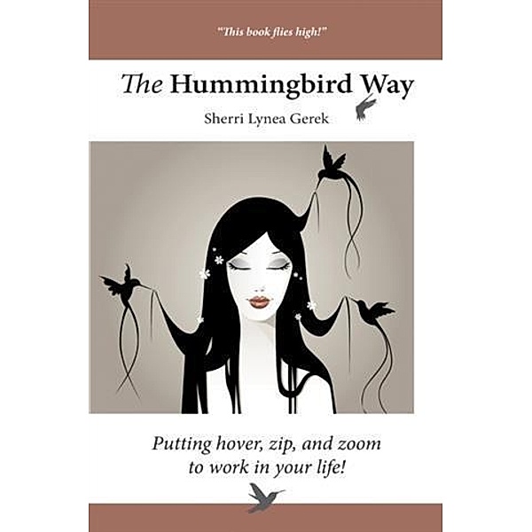 Hummingbird Way, Sherri Lynea Gerek