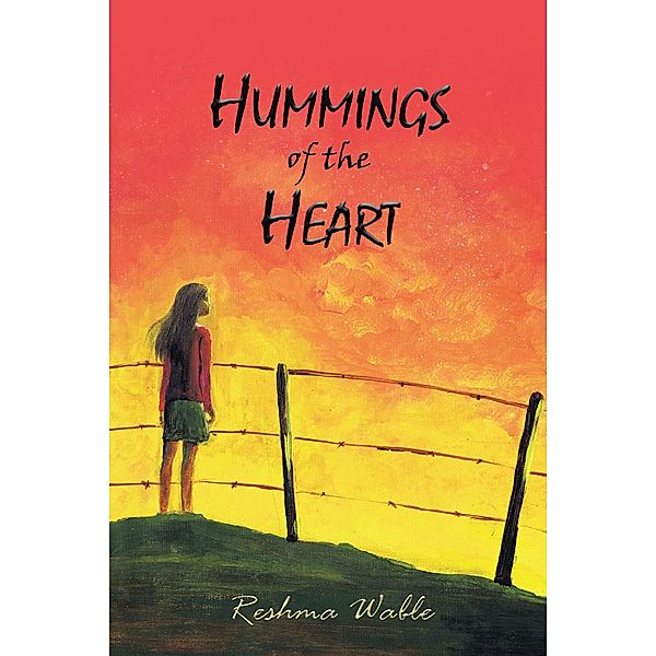 Hummings of the Heart, Reshma Wable