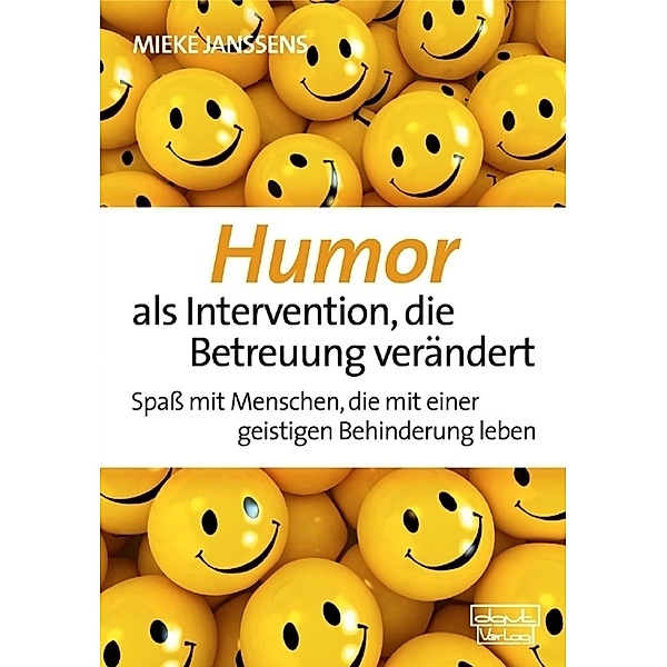 Humor als Intervention, die Betreuung verändert, Mieke Janssens