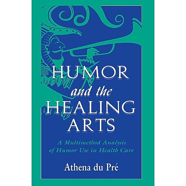 Humor and the Healing Arts, Athena Du Pré