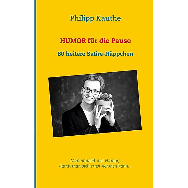 Humor für die Pause, Philipp Kauthe