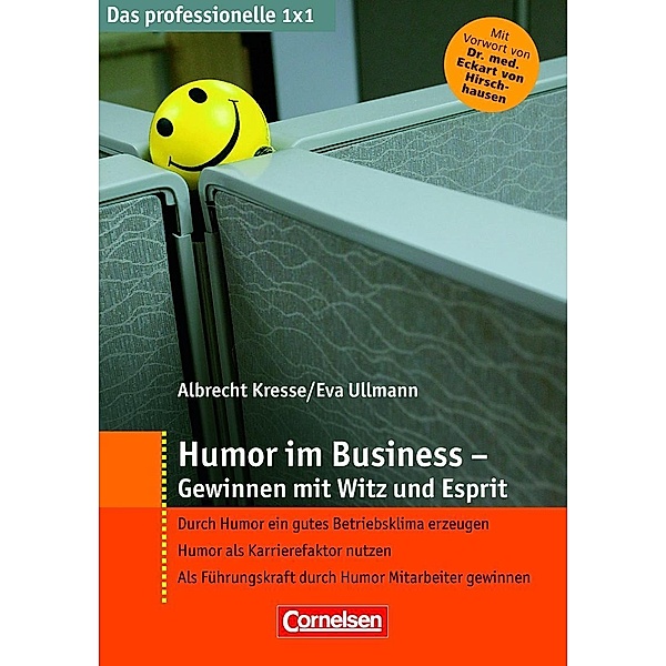 Humor im Business - Gewinnen mit Witz und Esprit, Albrecht Kresse, Eva Ullmann