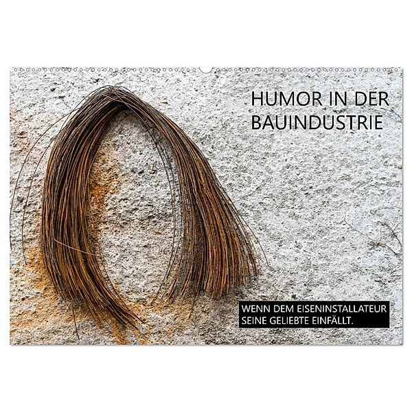 Humor in der Bauindustrie (Wandkalender 2025 DIN A2 quer), CALVENDO Monatskalender, Calvendo, Peter Molnar