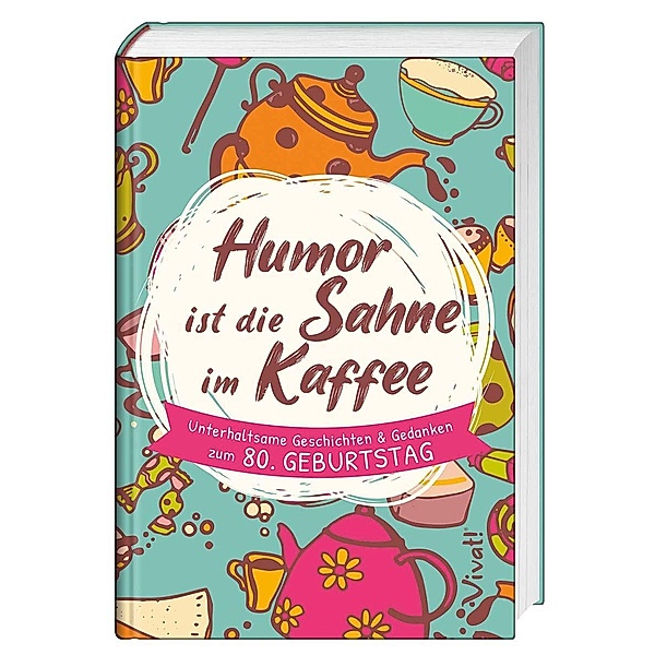 Humor ist die Sahne im Kaffee