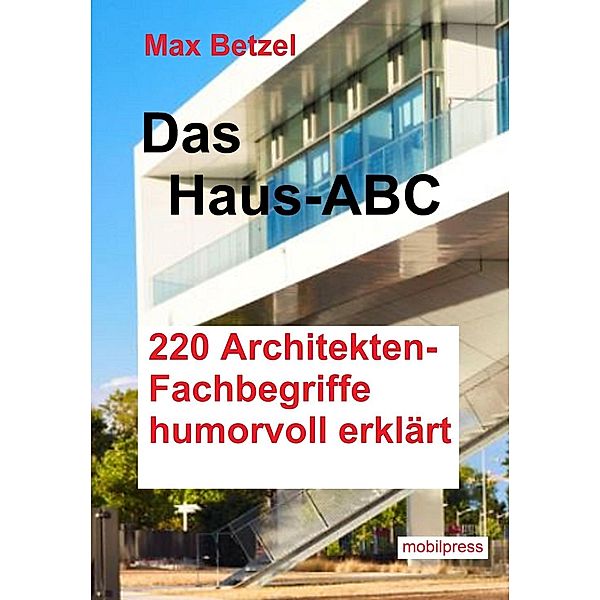 Humor & Nonsens: Das Haus-ABC, Max Betzel