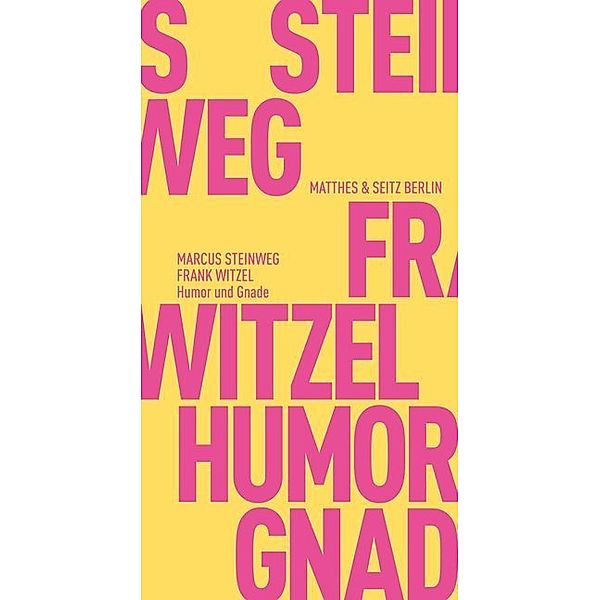 Humor und Gnade, Frank Witzel, Marcus Steinweg