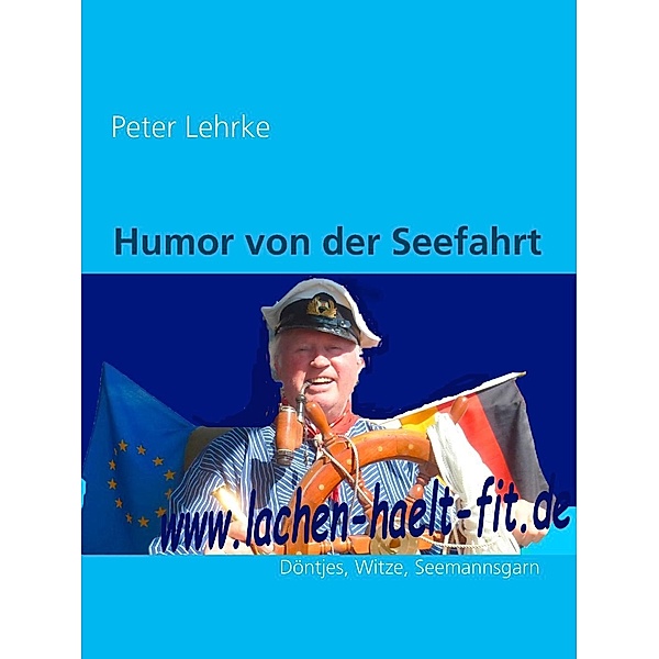 Humor von der Seefahrt, Peter Lehrke