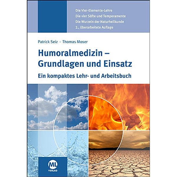 Humoralmedizin - Grundlagen und Einsatz, Patrick Seiz, Thomas Moser