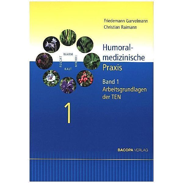 Humoralmedizinische Praxis, 2 Bde., Christian Raimann, Friedemann Garvelmann