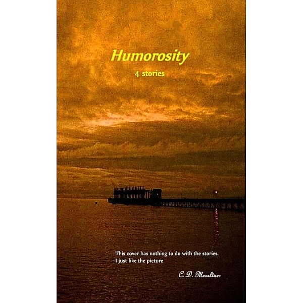 Humorosity, C. D. Moulton