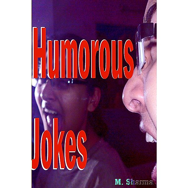 Humorous Jokes, M. Sharma