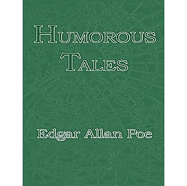 Humorous Tales / Vintage Books, Edgar Allan Poe