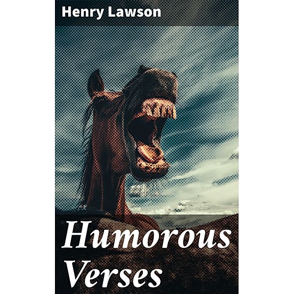 Humorous Verses, Henry Lawson