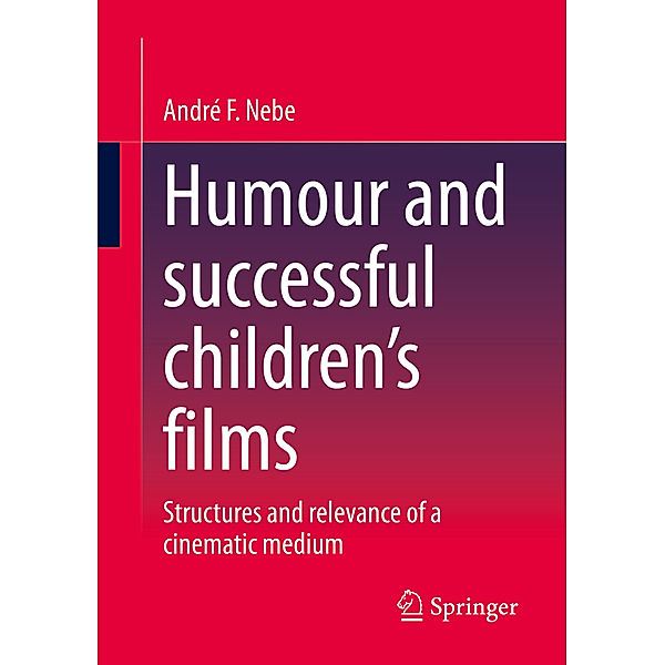 Humour and successful children's films, André F. Nebe