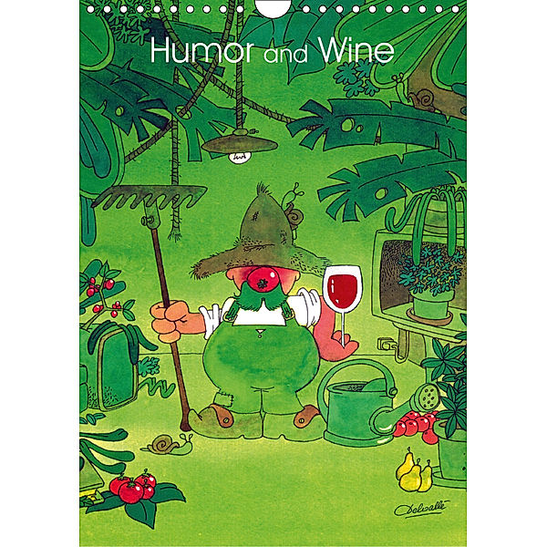 Humour and Wine (Wall Calendar 2019 DIN A4 Portrait), Christophe Delvalle