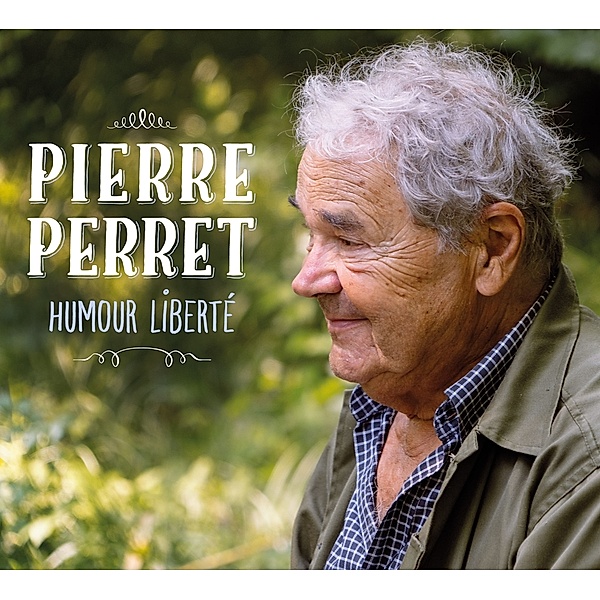 Humour Liberte, Pierre Perret