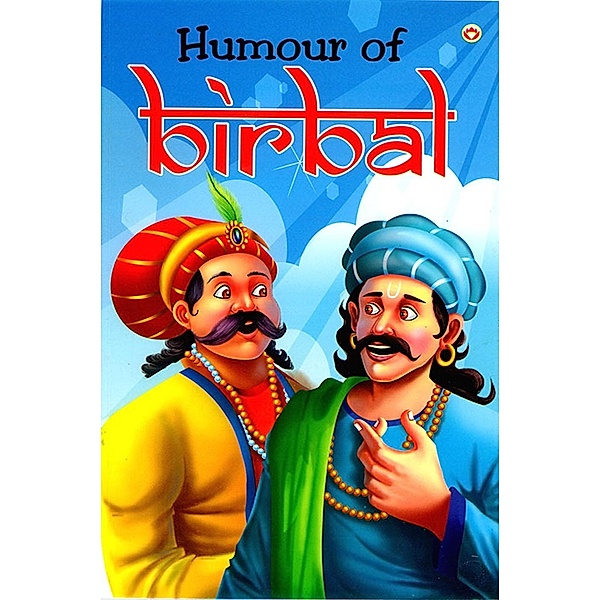 Humour of birbal / Diamond Books, Anindya Roy