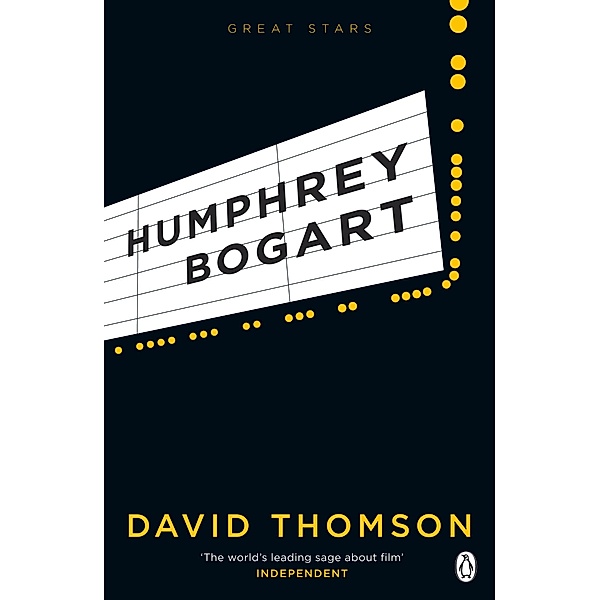 Humphrey Bogart (Great Stars), David Thomson