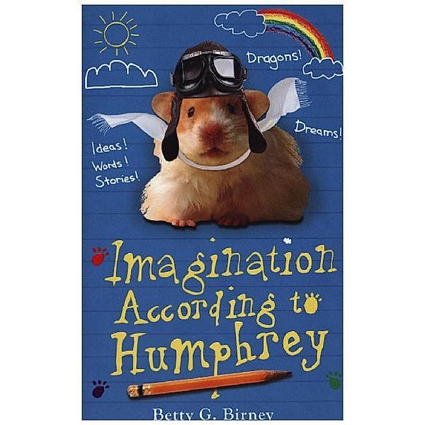 Humphrey - Imagination According to Humphrey, Betty G. Birney