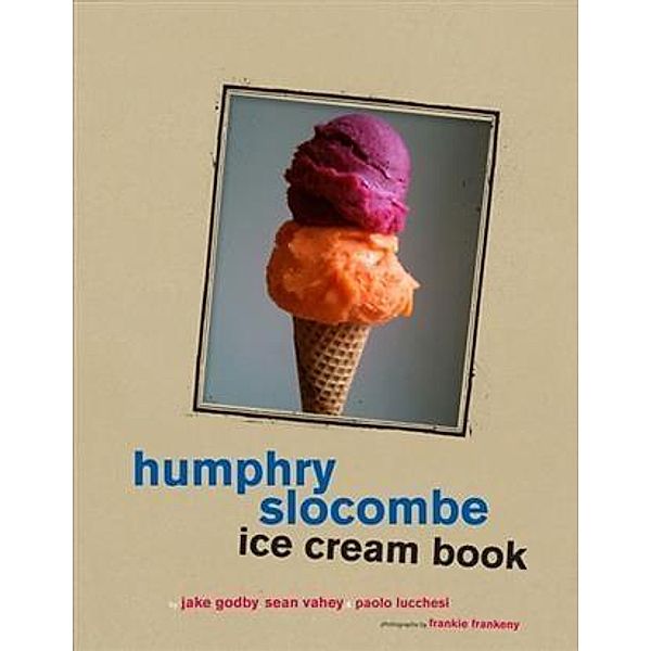 Humphrey Slocombe Ice Cream Book, Jake Godby