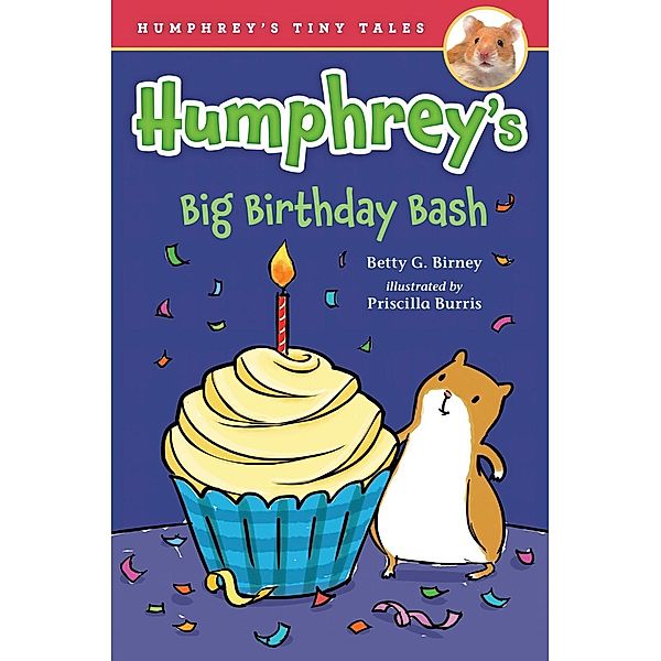 Humphrey's Big Birthday Bash / Humphrey's Tiny Tales Bd.8, Betty G. Birney