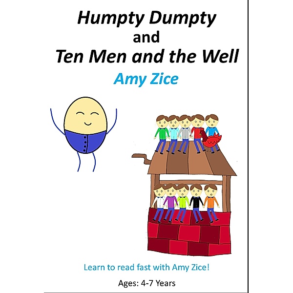 Humpty Dumpty and Ten Men and the Well, Amy Zice