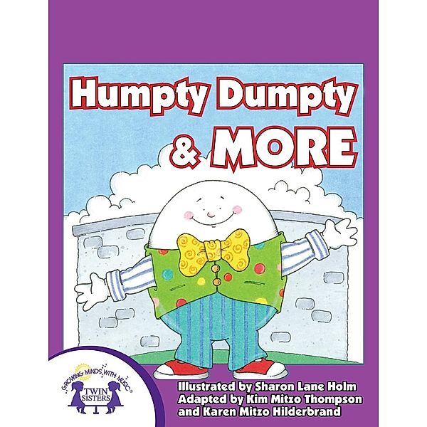 Humpty Dumpty & More, Karen Mitzo Hilderbrand, Kim Mitzo Thompson