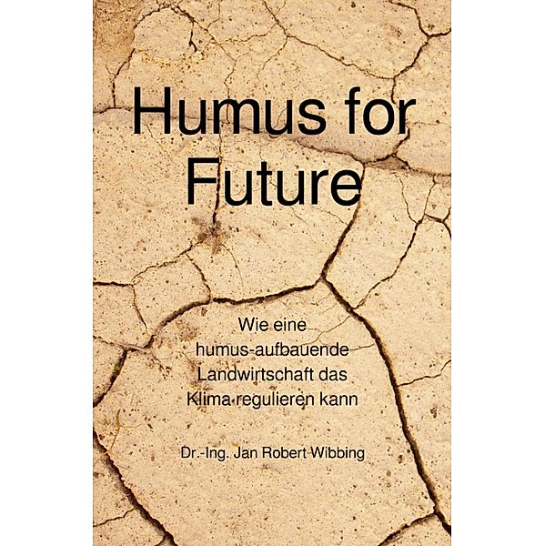 Humus for Future, Jan Robert Wibbing