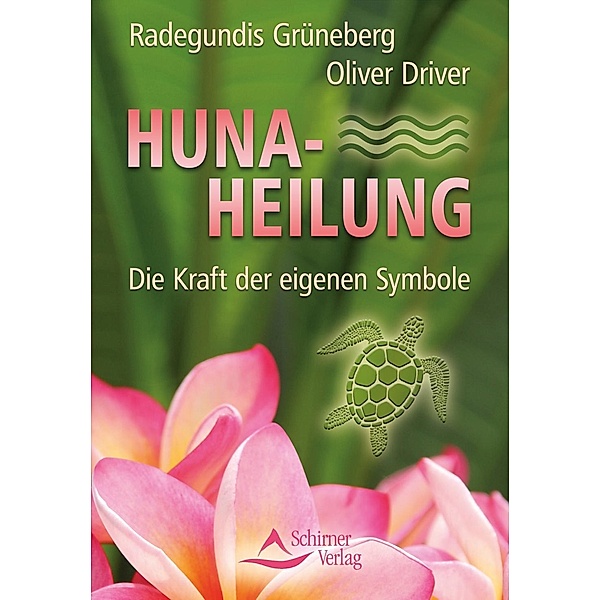 Huna-Heilung, Radegundis Grüneberg, Oliver Driver