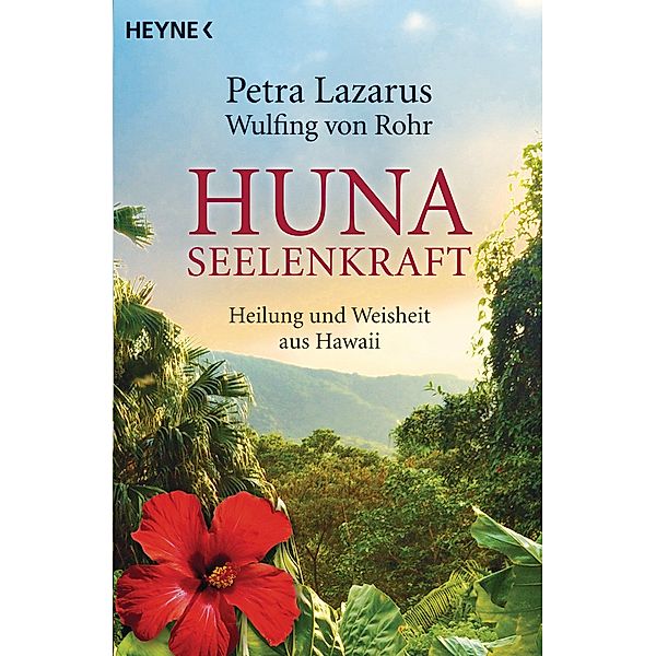 Huna-Seelenkraft, Petra Lazarus, Wulfing von Rohr