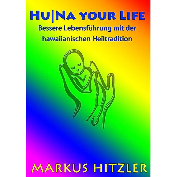 Hu|Na your Life, Markus Hitzler