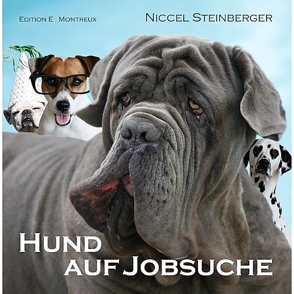 Hund auf Jobsuche, Niccel Steinberger