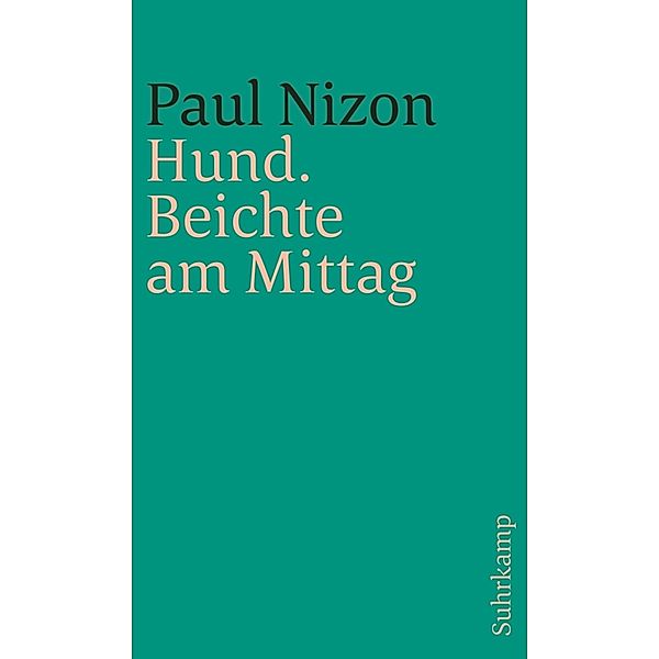 Hund. Beichte am Mittag, Paul Nizon