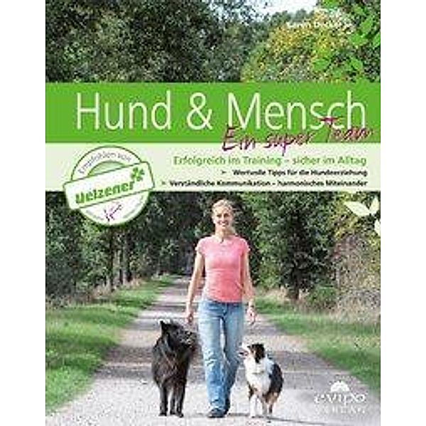 Hund & Mensch ein super Team, Karen Uecker